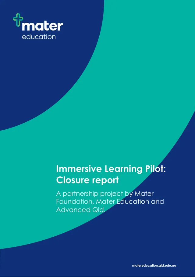 Cover of the Mater Immersive Learning Pilot closure report.